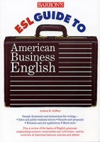 Barron's Esl Guide to American Business English артикул 8632c.