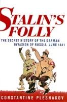 Stalin's Folly: The Secret History of the German Invasion of Russia, June 1941 артикул 8774c.